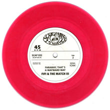Load image into Gallery viewer, Fifi And The Mach III : Number One / Far Away, That's Wayward Way (7", Single, Pin)