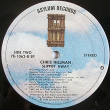 Load image into Gallery viewer, Chris Hillman : Slippin' Away (LP, Album, Spe)