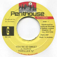 Load image into Gallery viewer, Thriller U : You're So Sweet (7")