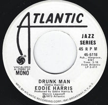 Load image into Gallery viewer, Eddie Harris : Drunk Man (7", Single, Mono, Promo)