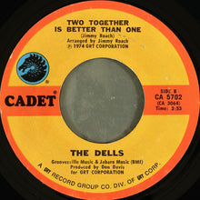 Load image into Gallery viewer, The Dells : I Wish It Was Me You Loved / Two Together Is Better Than One (7&quot;, Styrene, Pit)