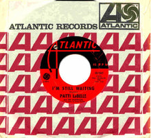 Load image into Gallery viewer, Patti LaBelle And The Bluebells : I&#39;m Still Waiting (7&quot;, Single, Styrene)