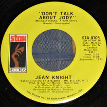 Load image into Gallery viewer, Jean Knight : You Think You&#39;re Hot Stuff / Don&#39;t Talk About Jody (7&quot;, Single)