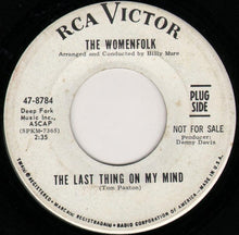 Load image into Gallery viewer, The Womenfolk : The Last Thing On My Mind / Meditation (7", Single, Promo)