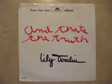 Load image into Gallery viewer, Lily Tomlin : From The Polydor LP "And That's The Truth" (7", Promo, Smplr)