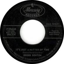 Load image into Gallery viewer, Brook Benton : It's Just A Matter Of Time / Hurtin' Inside (7", Single)