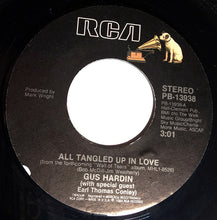 Load image into Gallery viewer, Gus Hardin : All Tangled Up In Love (7", Single)