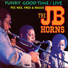 Load image into Gallery viewer, JB Horns : Funky Good Time / Live (CD, Album)