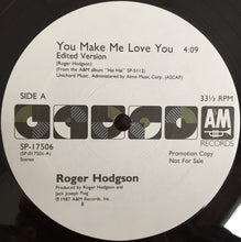 Load image into Gallery viewer, Roger Hodgson : You Make Me Love You (12&quot;, Single, Promo)