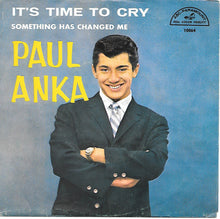 Load image into Gallery viewer, Paul Anka : It's Time To Cry (7", Single)