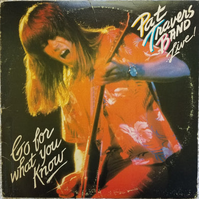 Pat Travers Band : Live! Go For What You Know (LP, Album, 53 )