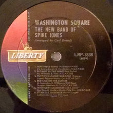Load image into Gallery viewer, Spike Jones New Band : Washington Square (LP, Album, Mono)