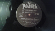 Load image into Gallery viewer, The Brooklyn Skyways : Unbelieving Man (LP, Album)