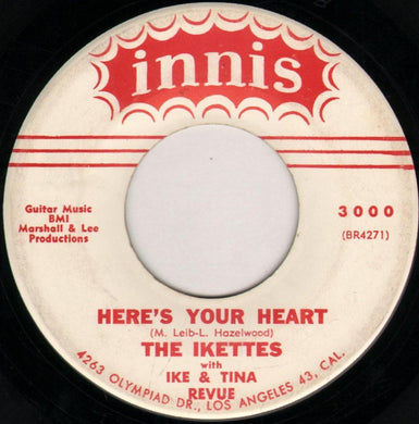 The Ikettes With Ike & Tina Turner : Here's Your Heart (7