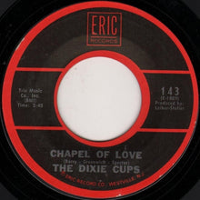Load image into Gallery viewer, The Dixie Cups : Chapel Of Love / People Say (7&quot;, Styrene, Pit)