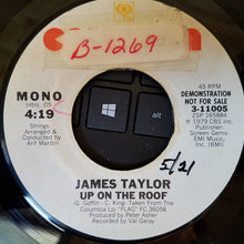 Load image into Gallery viewer, James Taylor (2) : Up On The Roof (7", Promo)
