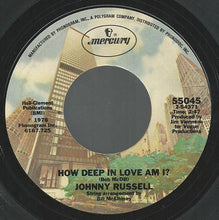 Load image into Gallery viewer, Johnny Russell (2) : How Deep In Love Am I? / Shall We Gather At The Ridge (7", Single)