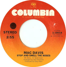 Load image into Gallery viewer, Mac Davis : Stop And Smell The Roses / Poor Boy Boogie (7", Styrene)