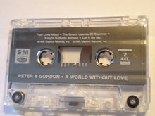 Load image into Gallery viewer, Peter &amp; Gordon : A World Without Love (Cass, Comp)