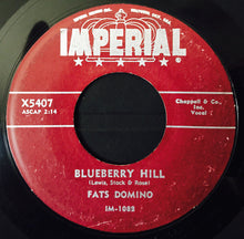 Load image into Gallery viewer, Fats Domino : Blueberry Hill (7&quot;, Single, Mar)