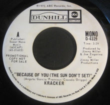 Load image into Gallery viewer, Kracker : Because Of You (The Sun Don't Set) (7", Mono, Promo)