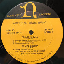 Load image into Gallery viewer, Charles Ives, Alvin Brehm, Henry Brant, Peter Phillips - American Brass Quintet With Jan DeGaetani : American Brass Music (LP)