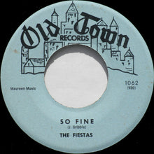 Load image into Gallery viewer, The Fiestas : Last Night I Dreamed / So Fine (7")