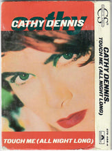 Load image into Gallery viewer, Cathy Dennis : Touch Me (All Night Long) (Cass, Single)