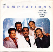 Load image into Gallery viewer, The Temptations : I Wonder Who She&#39;s Seeing Now (7&quot;, Single)