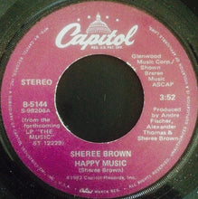 Load image into Gallery viewer, Sheree Brown : Happy Music / Can&#39;t Live Without Love (7&quot;)