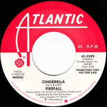 Load image into Gallery viewer, Firefall : Cinderella  (7", Promo)