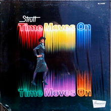 Load image into Gallery viewer, Strutt (3) : Time Moves On (LP, Album, Pit)