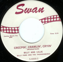 Load image into Gallery viewer, Billy &amp; Lillie, Billy Ford And The Thunderbirds : Happiness / Creepin', Crawlin', Cryin' (7", Single)