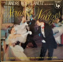 Load image into Gallery viewer, André Kostelanetz And His Orchestra : Strauss Waltzes (LP, Mono)