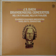 Load image into Gallery viewer, Johann Sebastian Bach, Classica Chamber Orchestra, Karl Seitz : Brandenburg Concertos No. 1 In F Major, No. 2 In F Major (LP)
