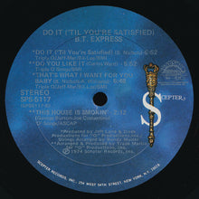 Load image into Gallery viewer, B.T. Express : Do It (&#39;Til You&#39;re Satisfied) (LP, Album, Gat)