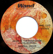 Load image into Gallery viewer, General Crook : Fever In The Funkhouse (7&quot;, Single)