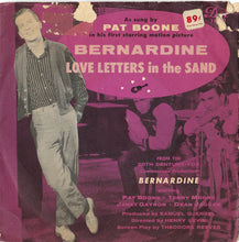 Load image into Gallery viewer, Pat Boone : Love Letters In The Sand / Bernardine (7", Single, Ind)