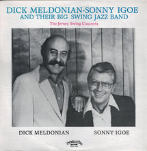 Load image into Gallery viewer, Dick Meldonian-Sonny Igoe And Their Big Swing Jazz Band : The Jersey Swing Concerts (LP, Album)