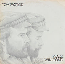 Load image into Gallery viewer, Tom Paxton : Peace Will Come (LP, Album)