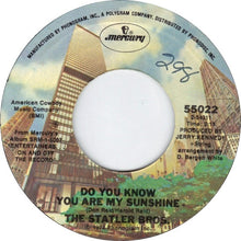 Load image into Gallery viewer, The Statler Brothers : Do You Know You Are My Sunshine (7", Single, Ter)