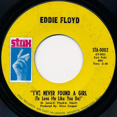 Eddie Floyd : I've Never Found A Girl (To Love Me Like You Do) (7