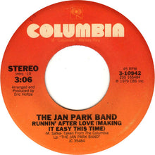 Load image into Gallery viewer, The Jan Park Band : Runnin' After Love (Making It Easy This Time) (7", Single)