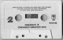 Load image into Gallery viewer, Chicago (2) : Chicago IX - Chicago&#39;s Greatest Hits (Cass, Comp)