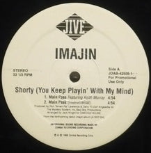 Load image into Gallery viewer, Imajin Featuring Keith Murray : Shorty (You Keep Playin&#39; With My Mind) (12&quot;)