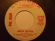 Load image into Gallery viewer, Pig Iron : Put Your Hand In The Hand / Abe&#39;s Blues (7&quot;, Single, Promo)