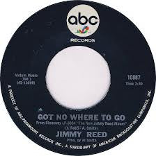 Jimmy Reed : Got No Where To Go (7