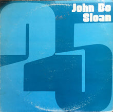 Load image into Gallery viewer, John Bo Sloan : 25 (LP, Album)