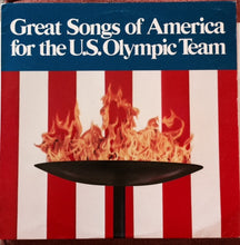 Load image into Gallery viewer, Various : Great Songs Of America For The U.S. Olympic Team (LP, Comp)