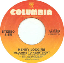 Load image into Gallery viewer, Kenny Loggins : Welcome To Heartlight / Only A Miracle (7", Styrene, Pit)